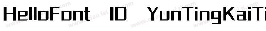 HelloFont  ID  YunTingKaiTi字体转换